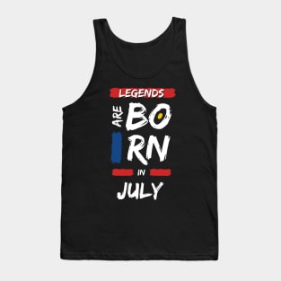 Legends are Born in July (WHITE Font) Tank Top